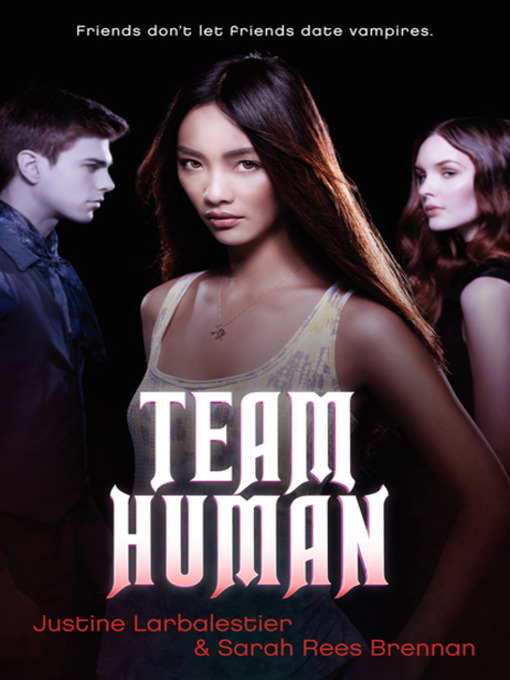 Title details for Team Human by Justine Larbalestier - Available